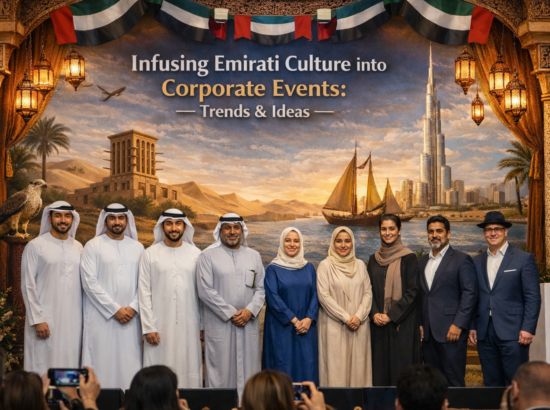 Infusing Emirati Culture into Corporate Events: Trends & Ideas